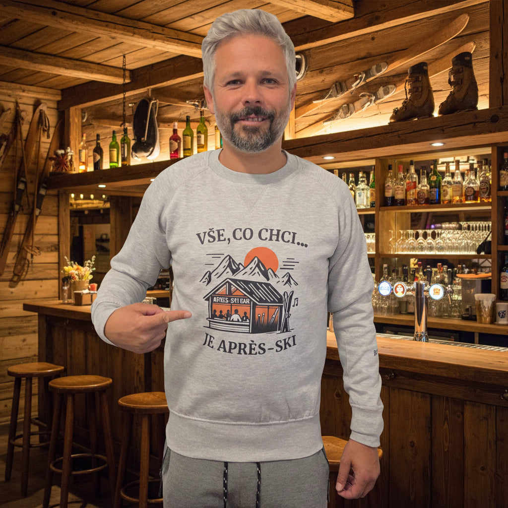 Pánská mikina - Vše, co chci je Après-ski