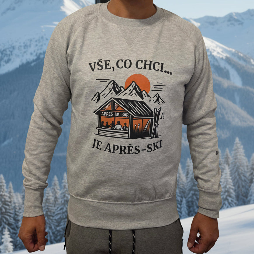 Pánská mikina - Vše, co chci je Après-ski
