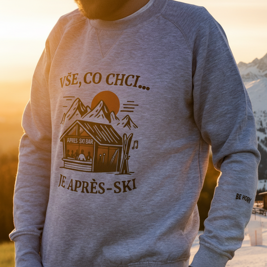 Pánská mikina - Vše, co chci je Après-ski