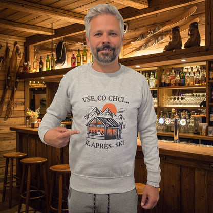 Pánská mikina - Vše, co chci je Après-ski